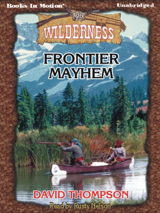 Title details for Frontier Mayhem by David Thompson - Available